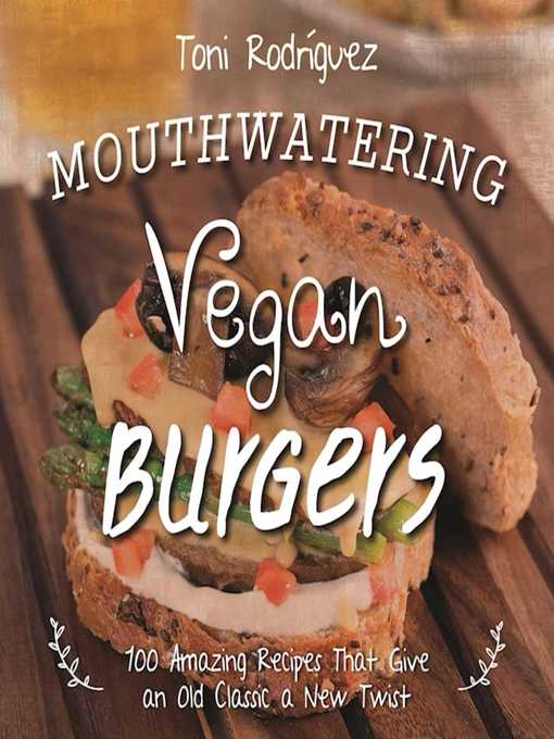 Title details for Mouthwatering Vegan Burgers by Becky Lawton - Available